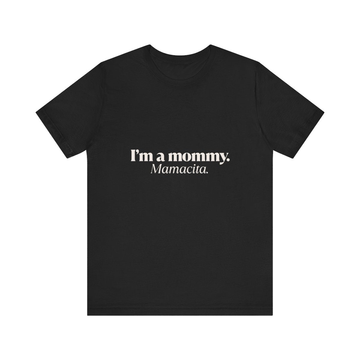 I'm a Mommy | Bella & Canvas Shirt