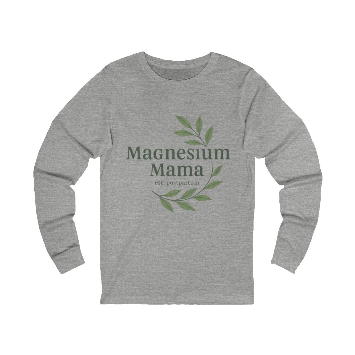 Magnesium Mama | Bella & Canvas Long Sleeve Shirt