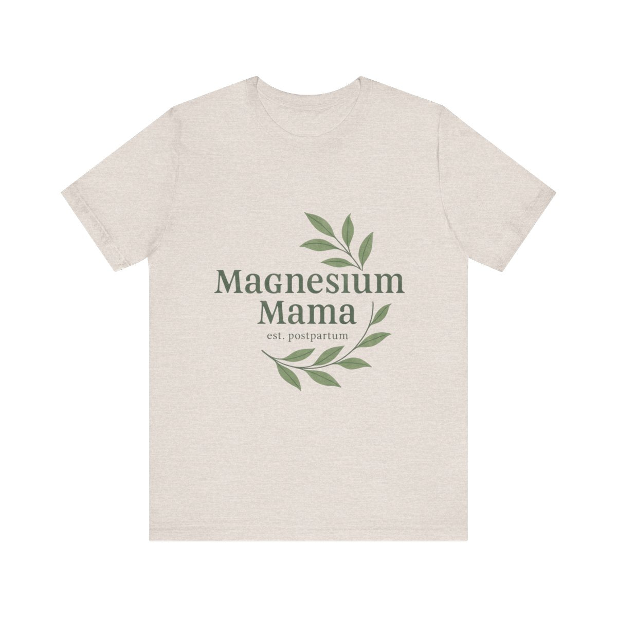 Magnesium Mama | Bella & Canvas Shirt