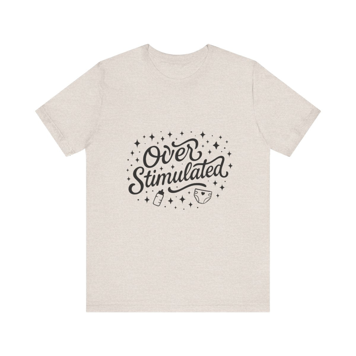 Overstimulated | Bella & Canvas Shirt