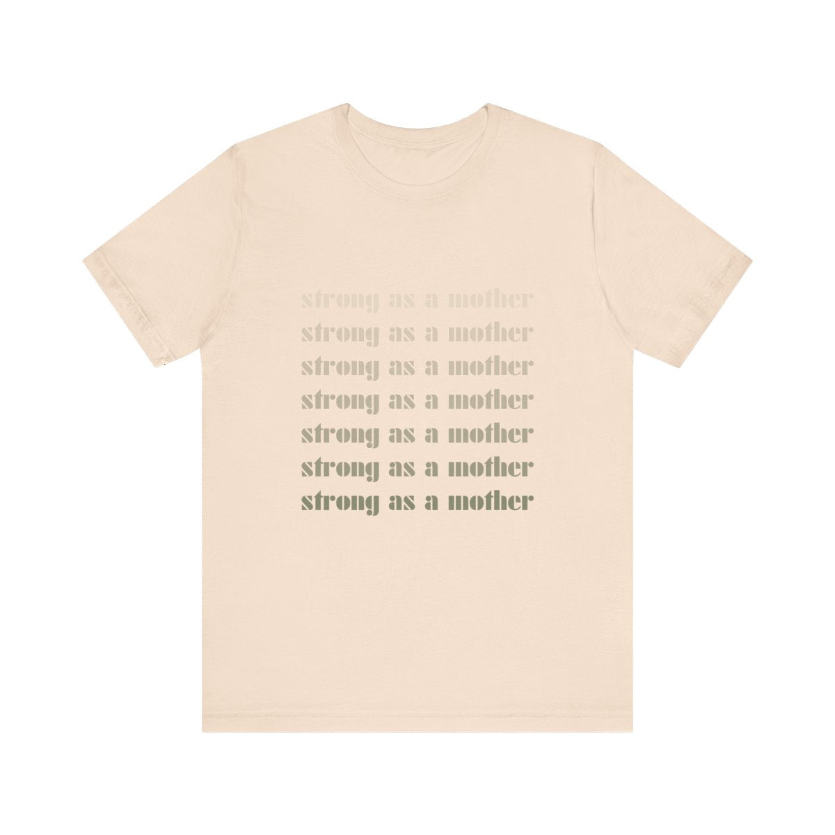 Strong as a Mother | Bella & Canvas Shirt