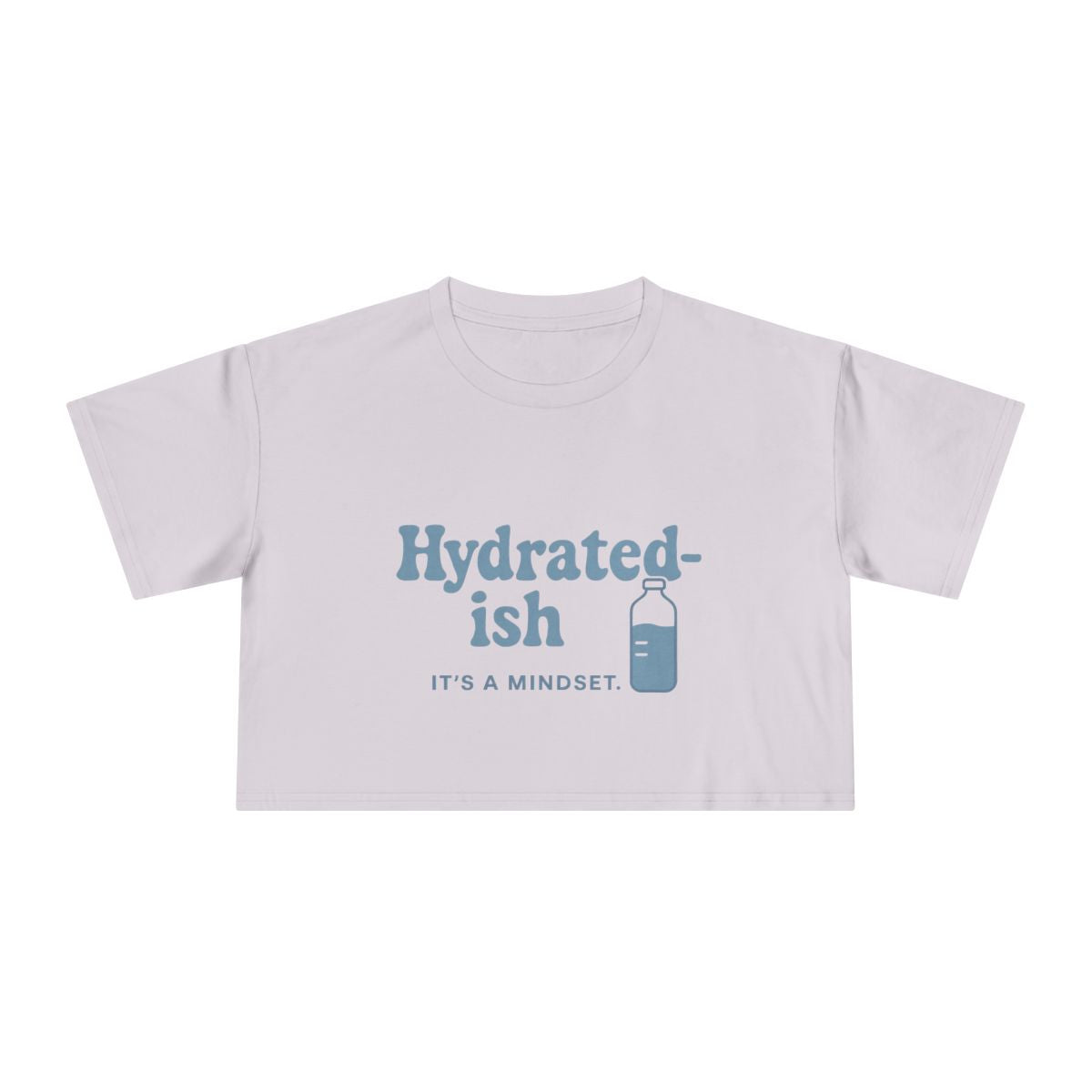 Hydrated-Ish | Women's Crop Tee