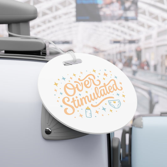 Overstimulated | Luggage Tags