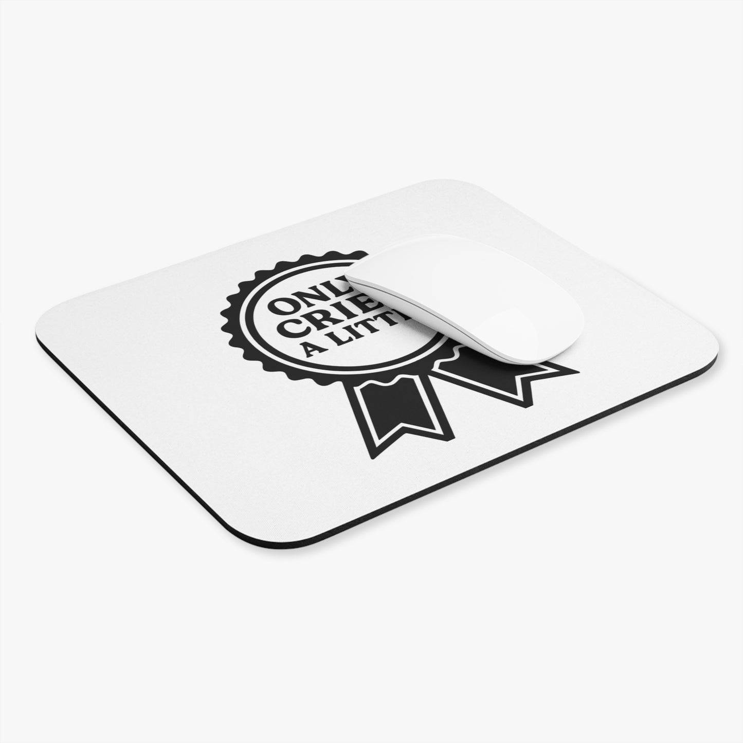 Only Cried A Little | Mouse Pad (Rectangle)