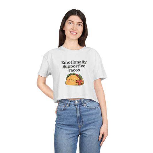 Emotionally Supportive Tacos  | Women's Crop Tee