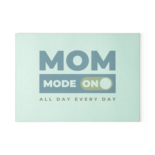 Mom Mode = On | Glass Cutting Board