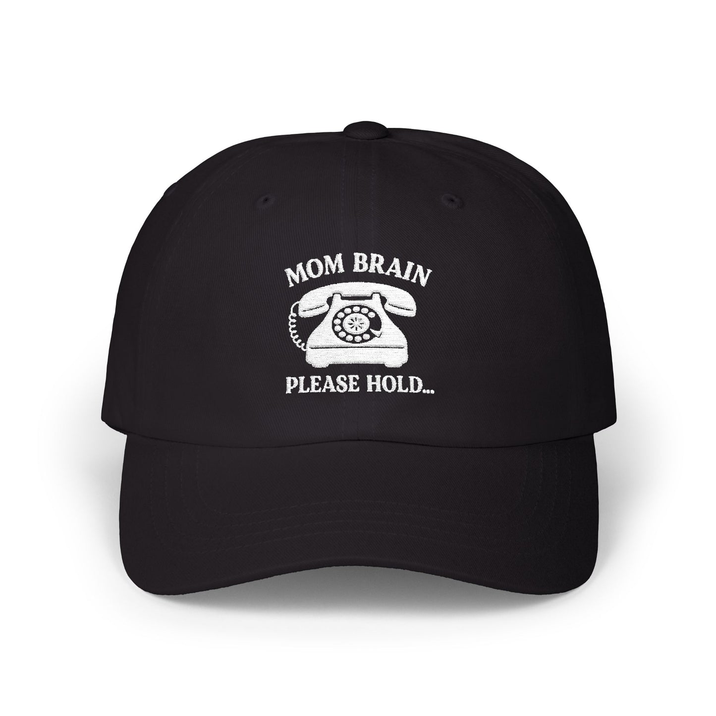 Mom Brain, Please Hold | Embroidered Hat