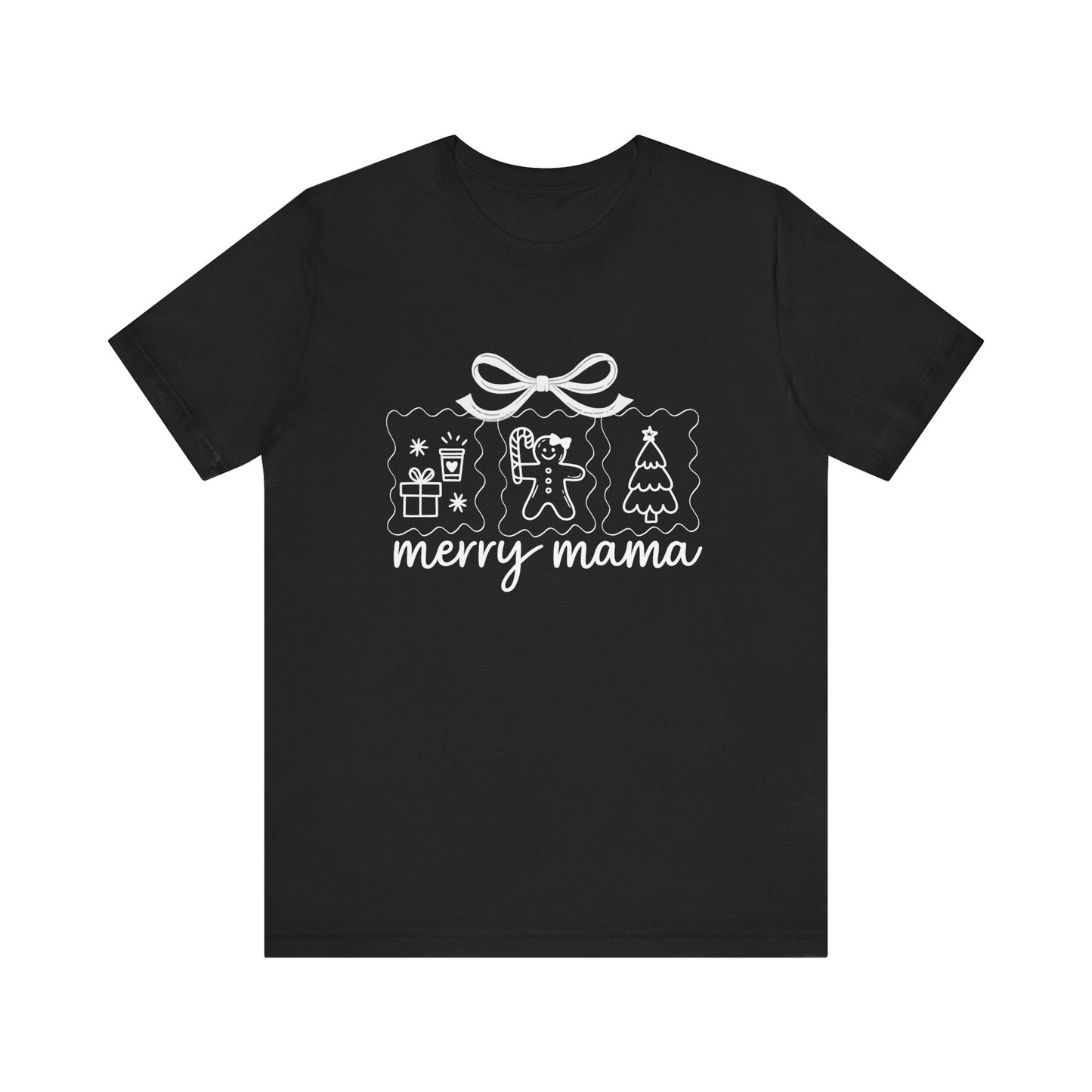 Merry Mama | Bella & Canvas Shirt