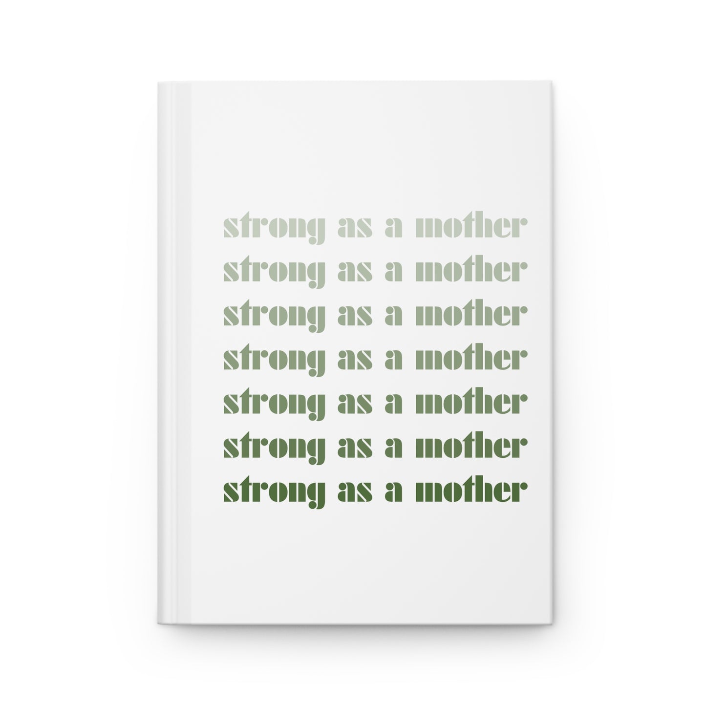 Strong as a Mother | Hardcover Journal Matte