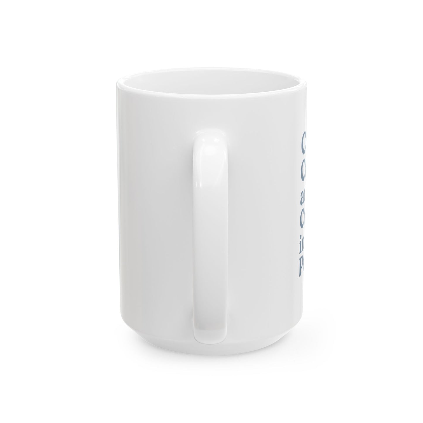 Cool, Calm and Crying in the Pantry | Ceramic Mug (11oz, 15oz)