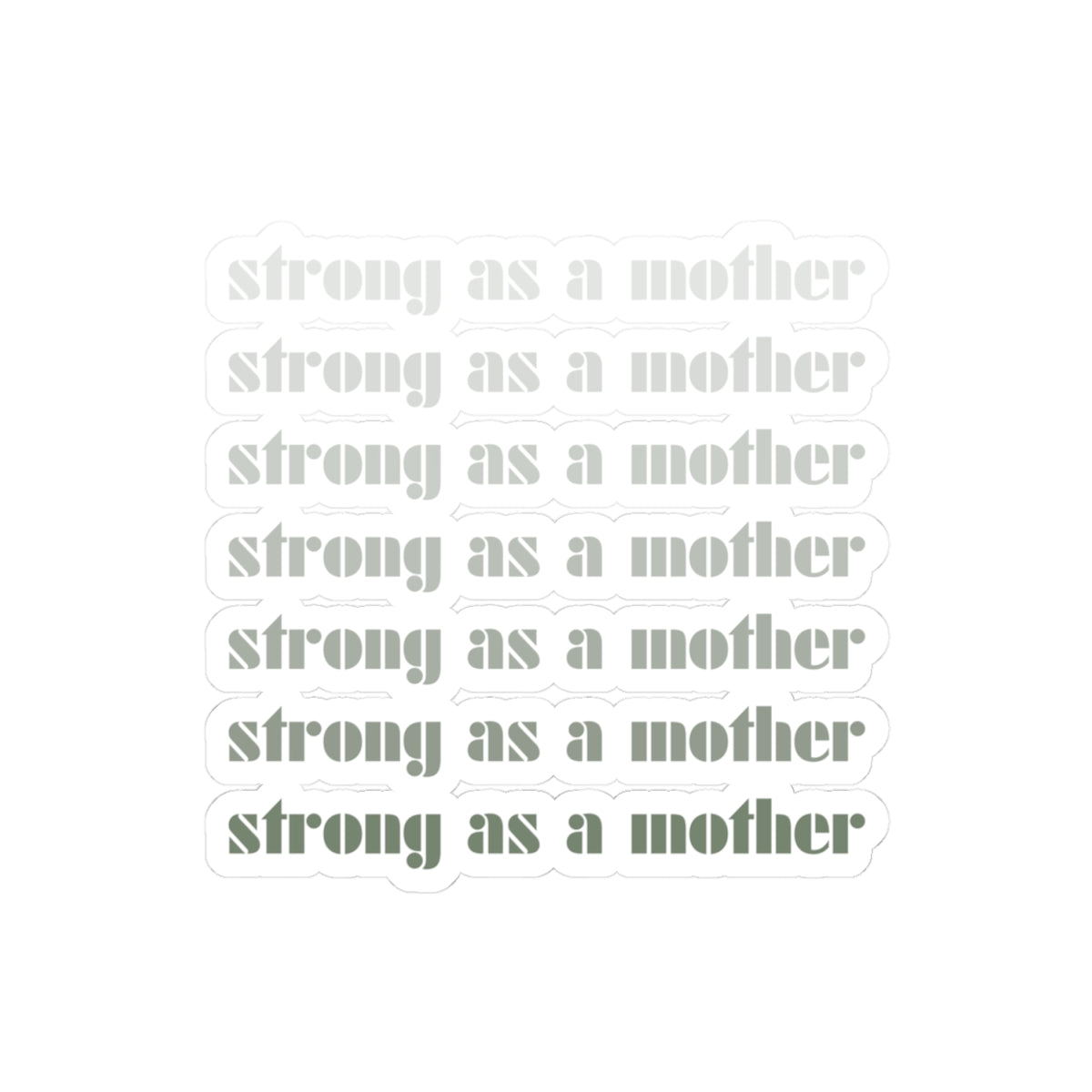 Strong As A Mother | Kiss-Cut Stickers