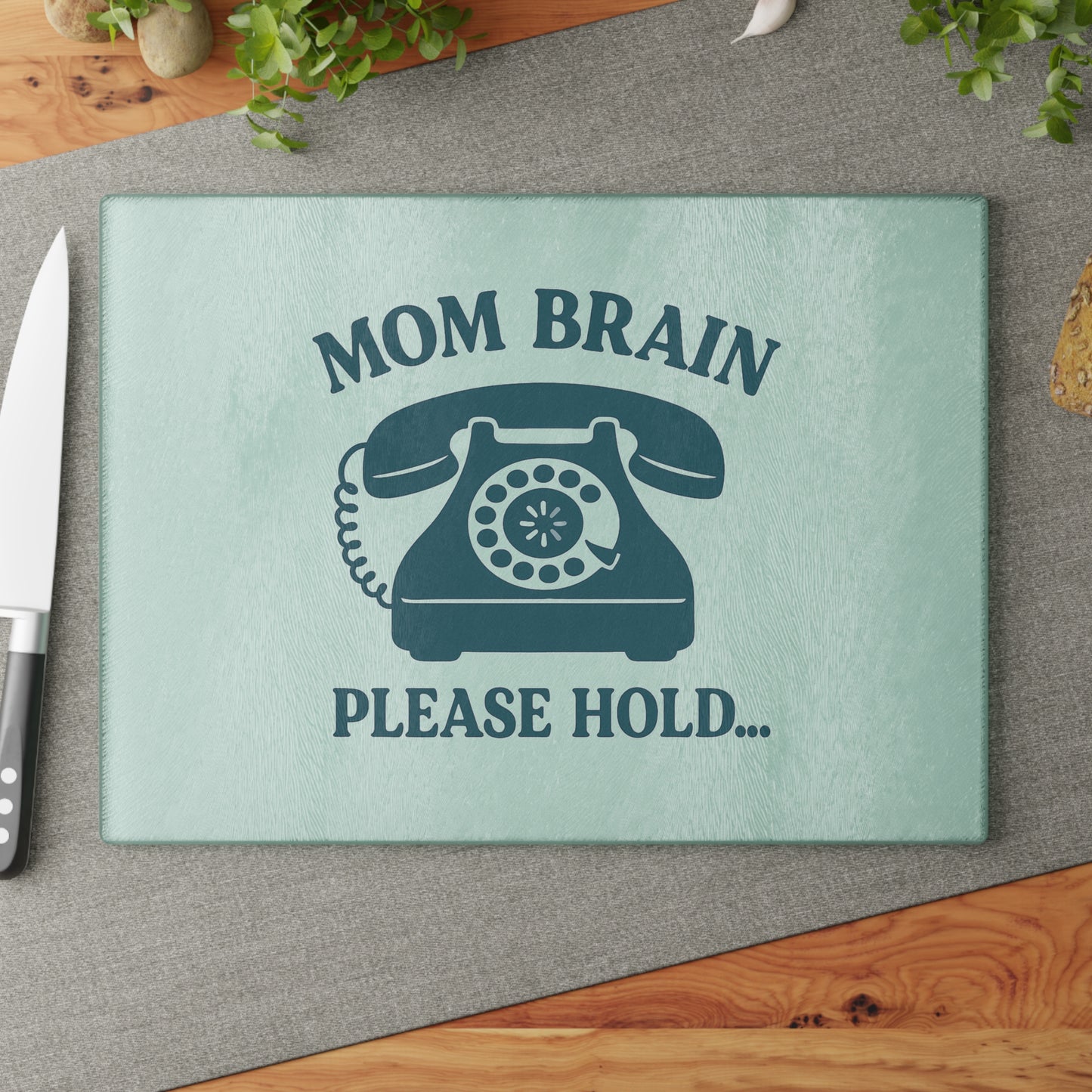 Mom Brain, Please Hold | Glass Cutting Board