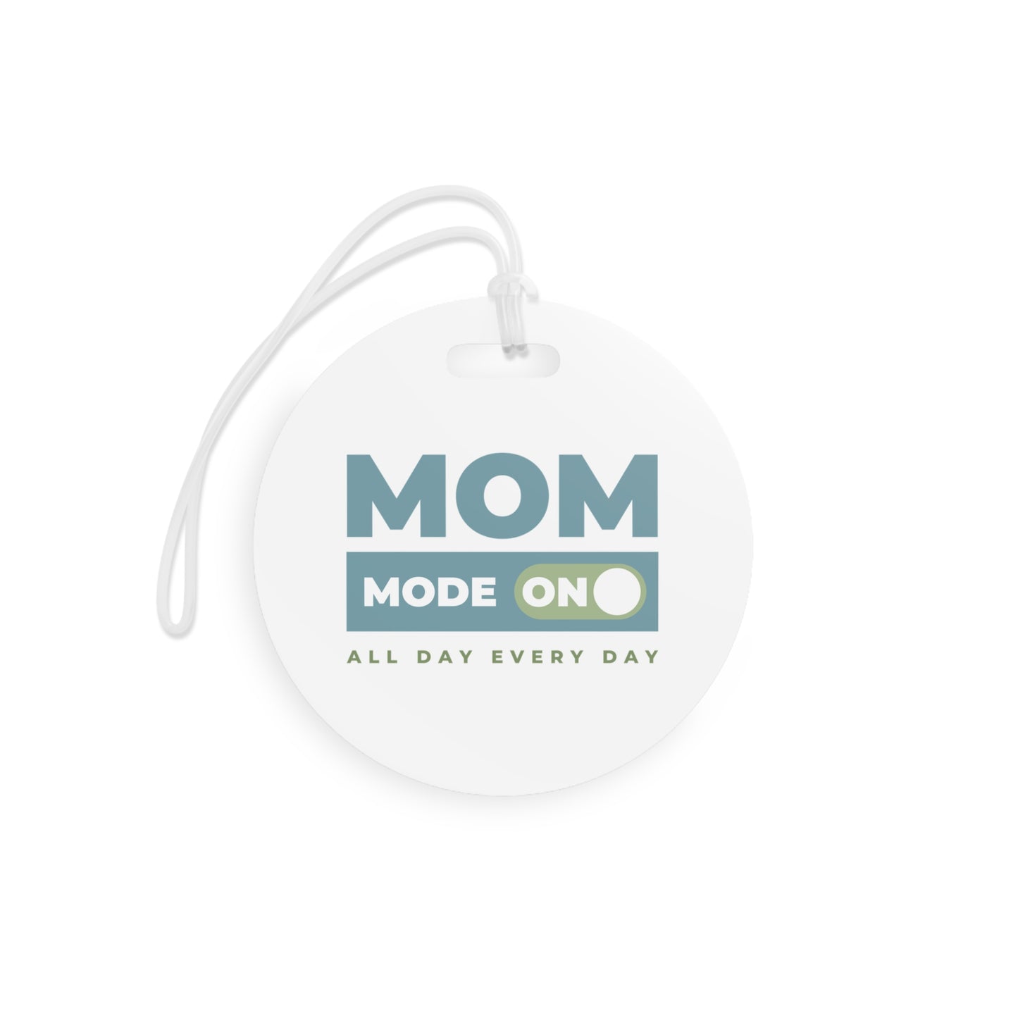 Mom Mode = ON | Luggage Tags