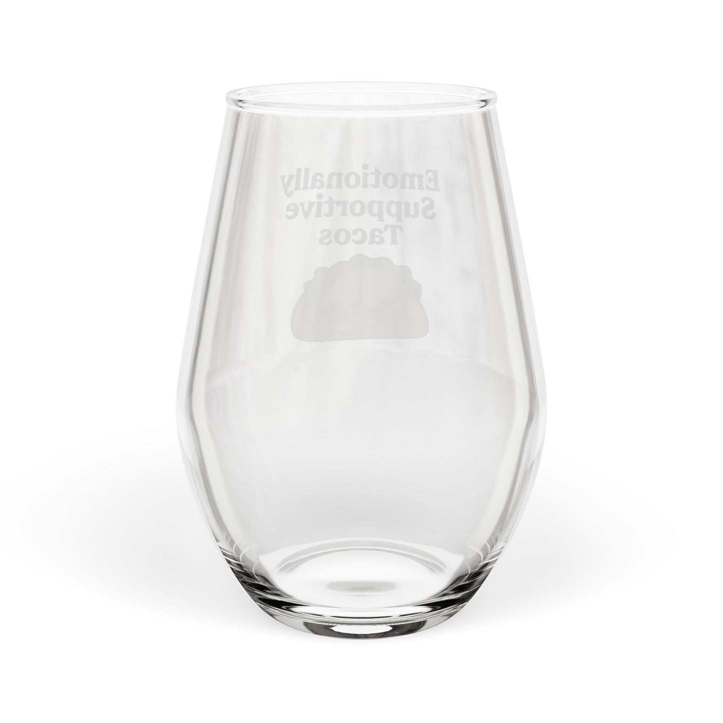 Emotionally Supportive Tacos | Stemless Wine Glass