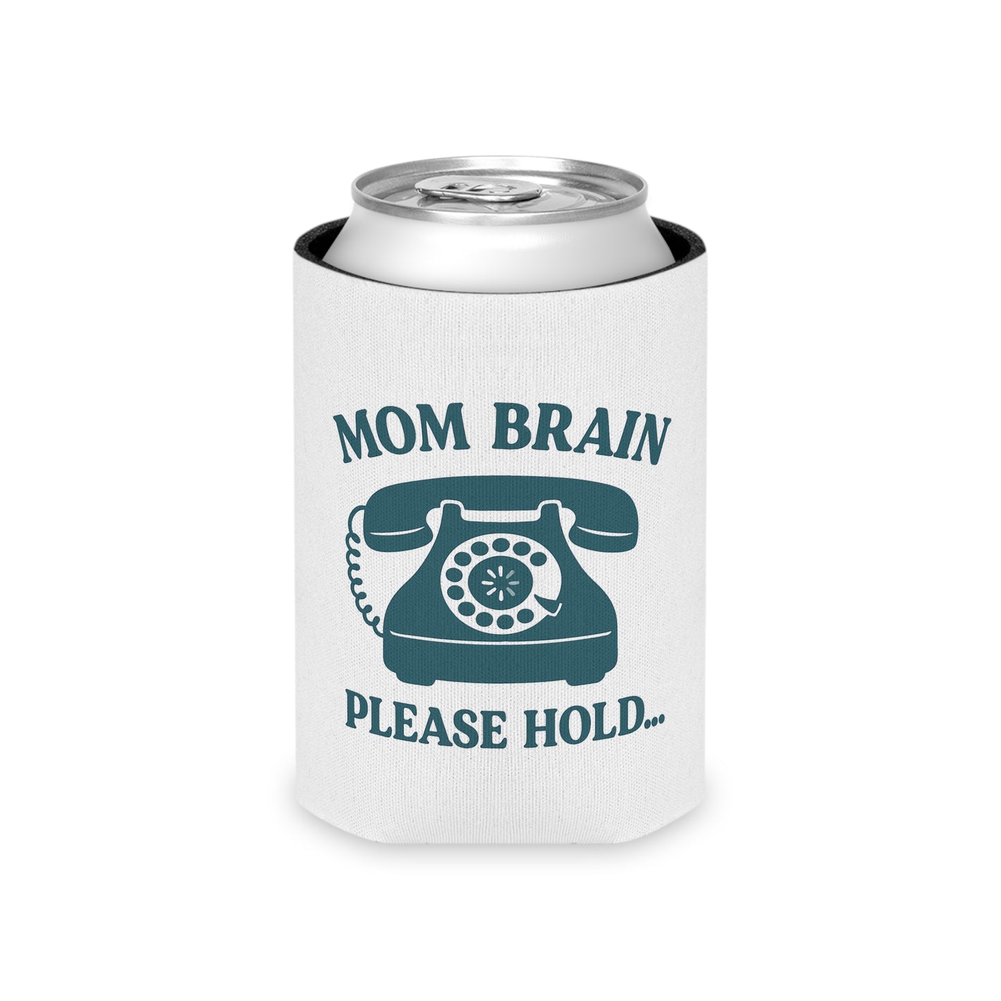 Mom Brain, Please Hold  | Can Cooler