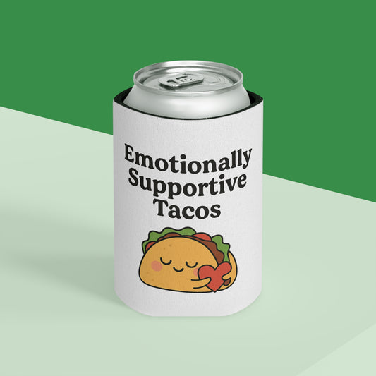 Emotionally Supportive Tacos | Can Cooler