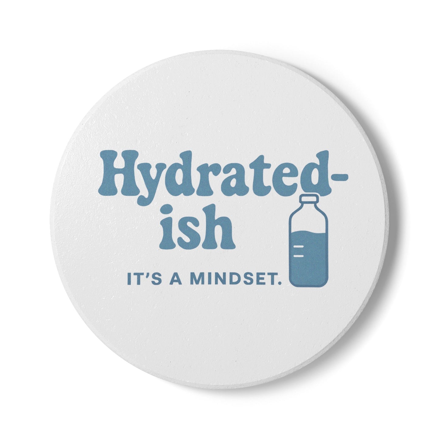 Hydrated-Ish - Ceramic Coaster