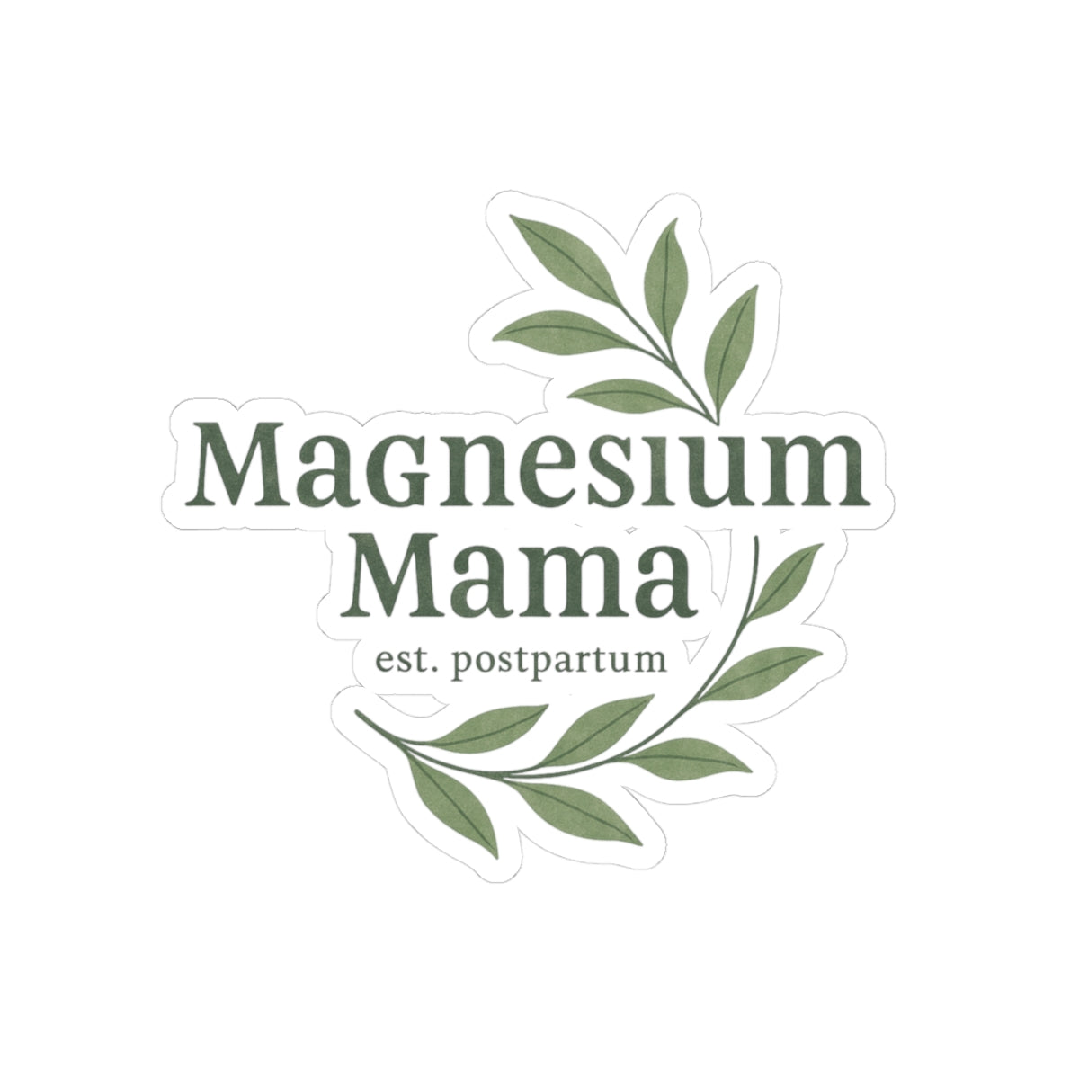 Magnesium Mama | Kiss-Cut Stickers