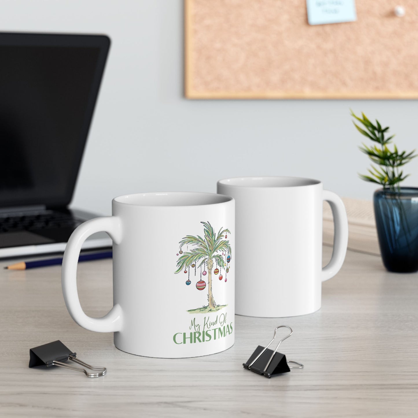 My Kind of Christmas | Ceramic Mug (11oz, 15oz)