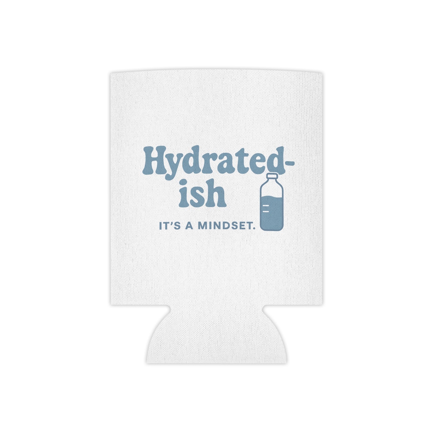 Hydrated-Ish | Can Cooler