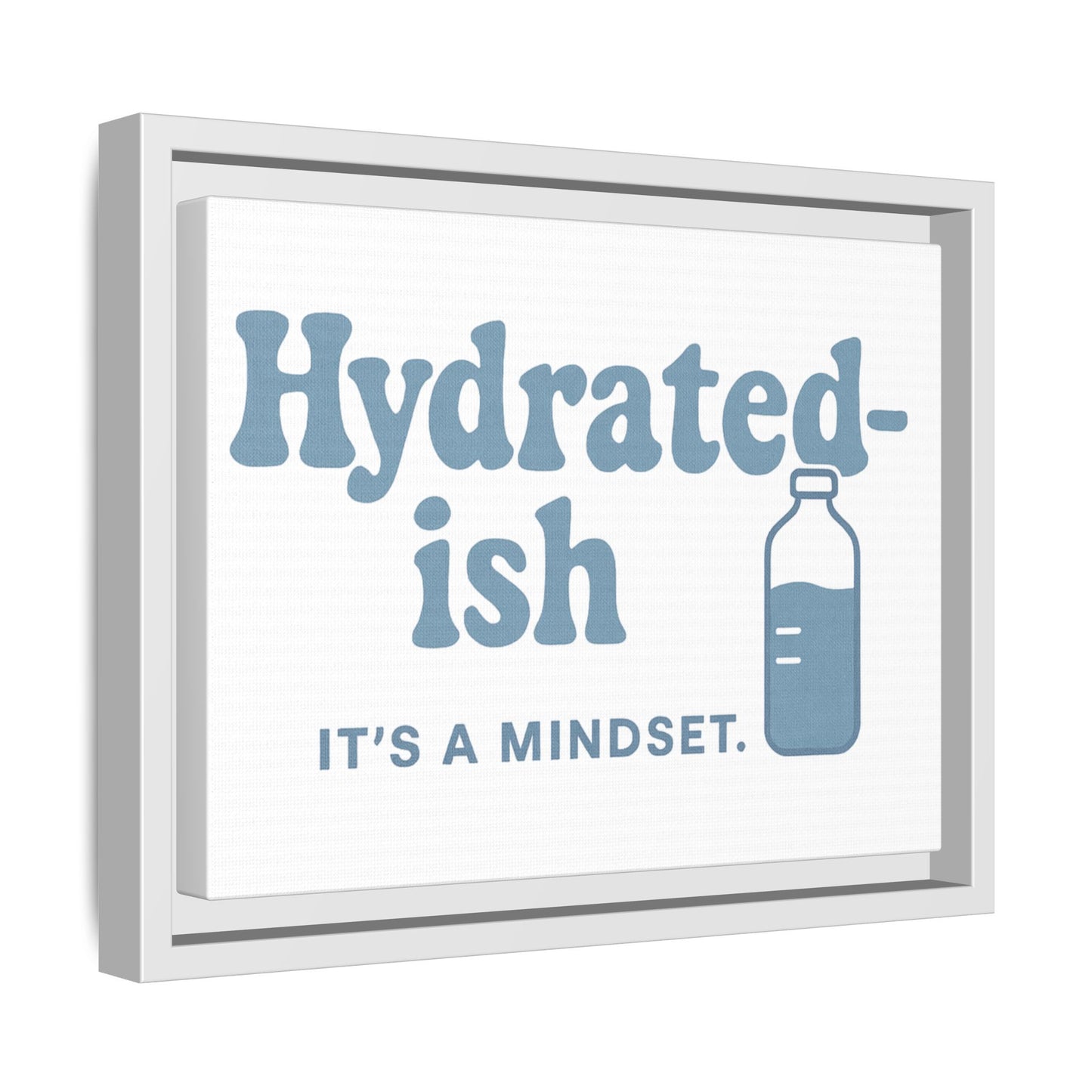 Hydrated-ish | Matte Canvas, Framed (Multi-color)