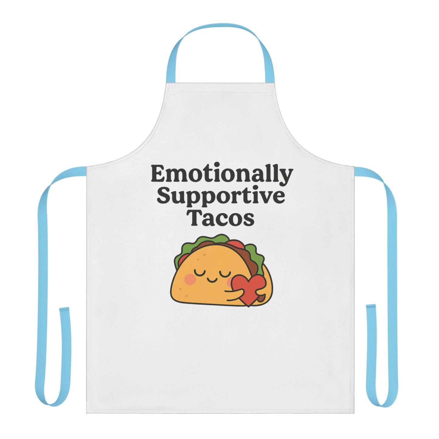 Emotionally Supportive Tacos | Apron