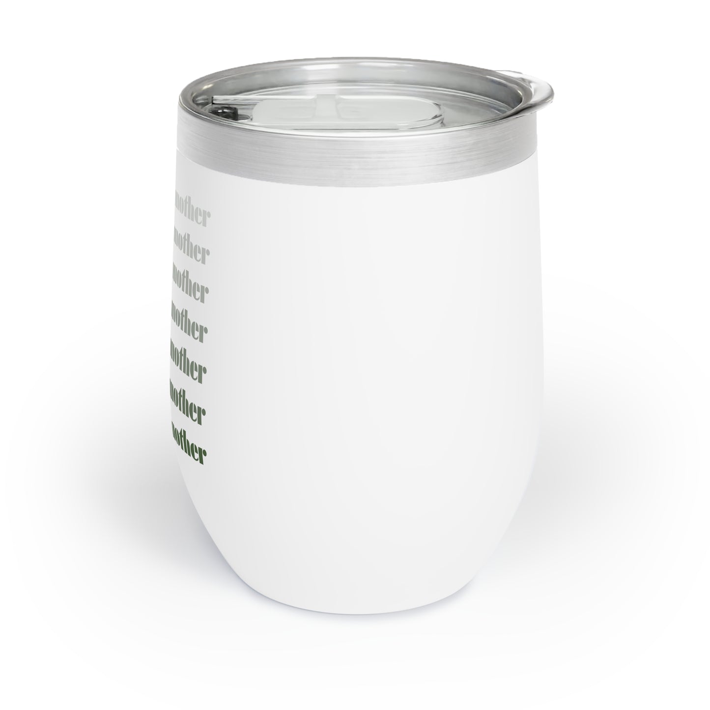 Strong as a Mother | Chill Wine Tumbler
