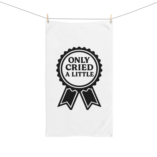 Only Cried a Little | Hand Towel