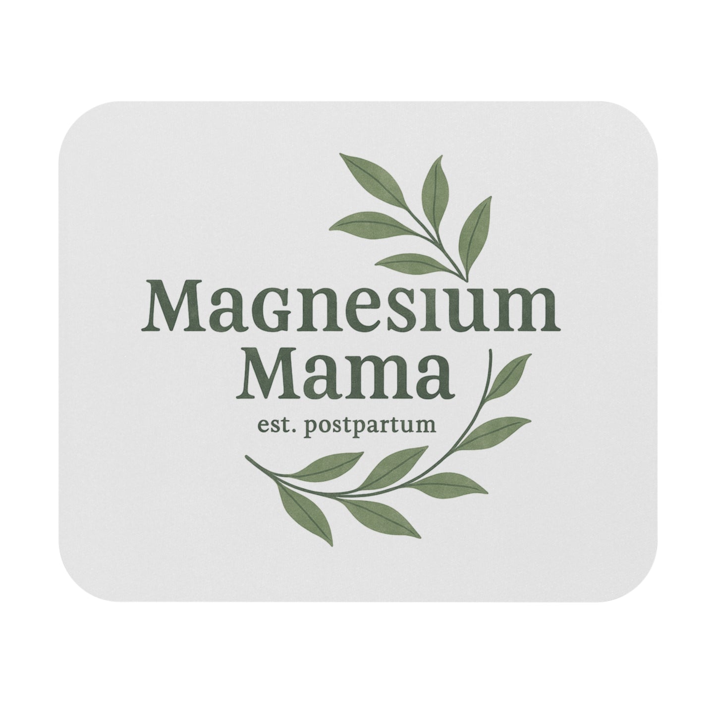 Magnesium Mama | Mouse Pad (Rectangle)
