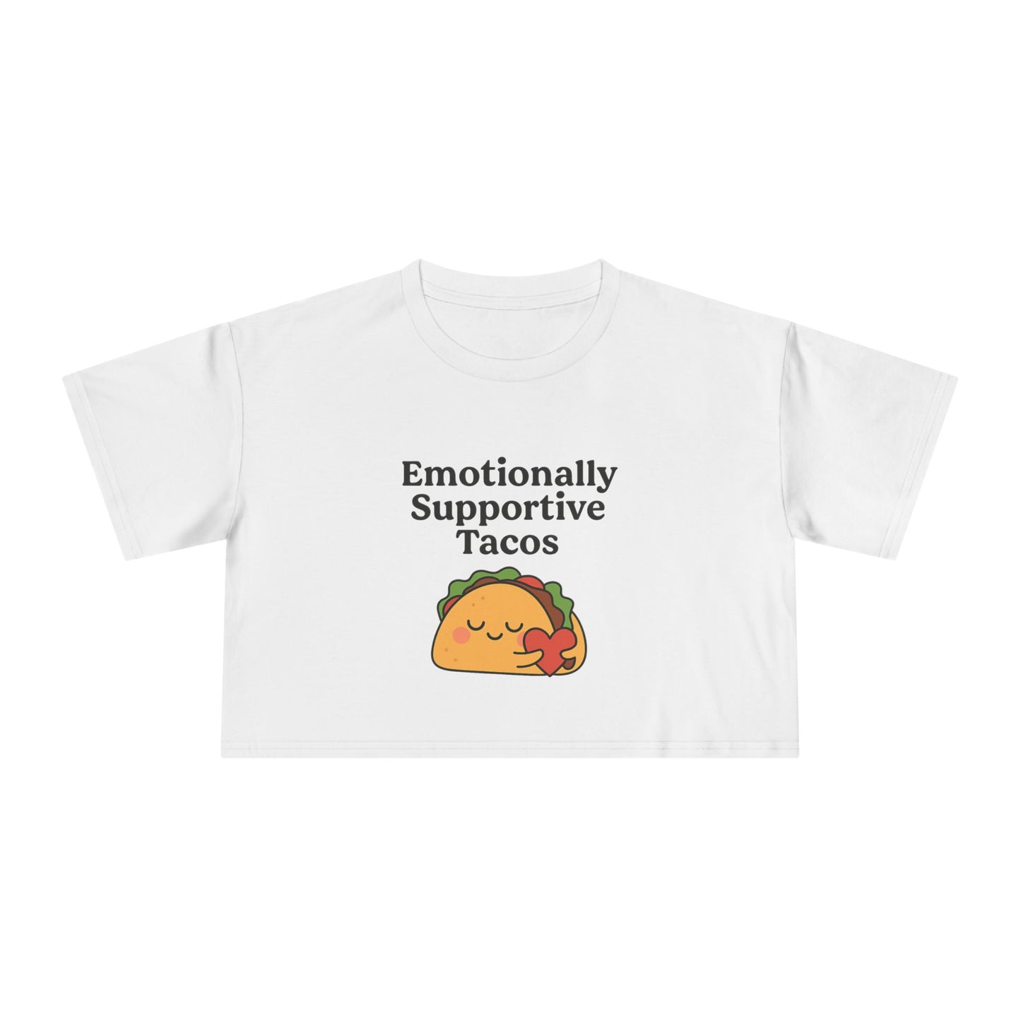 Emotionally Supportive Tacos  | Women's Crop Tee
