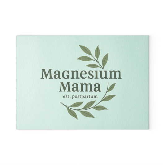 Magnesium Mama | Glass Cutting Board