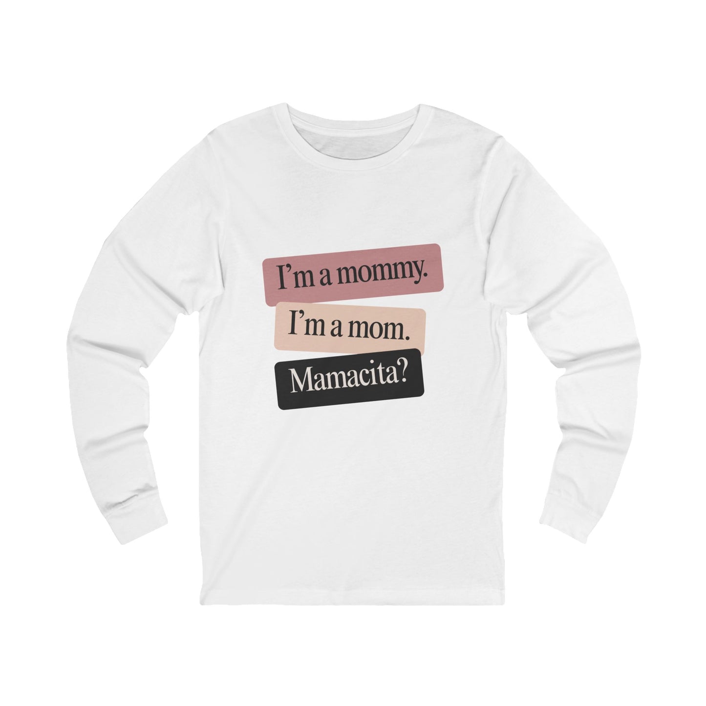I'm a Mommy | Bella & Canvas Long Sleeve Shirt