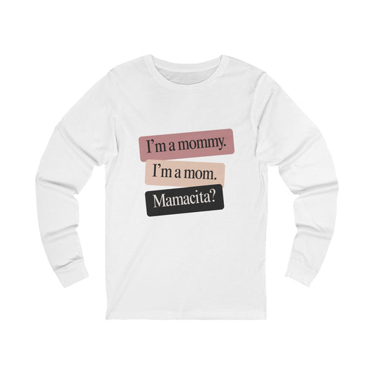 I'm a Mommy | Bella & Canvas Long Sleeve Shirt