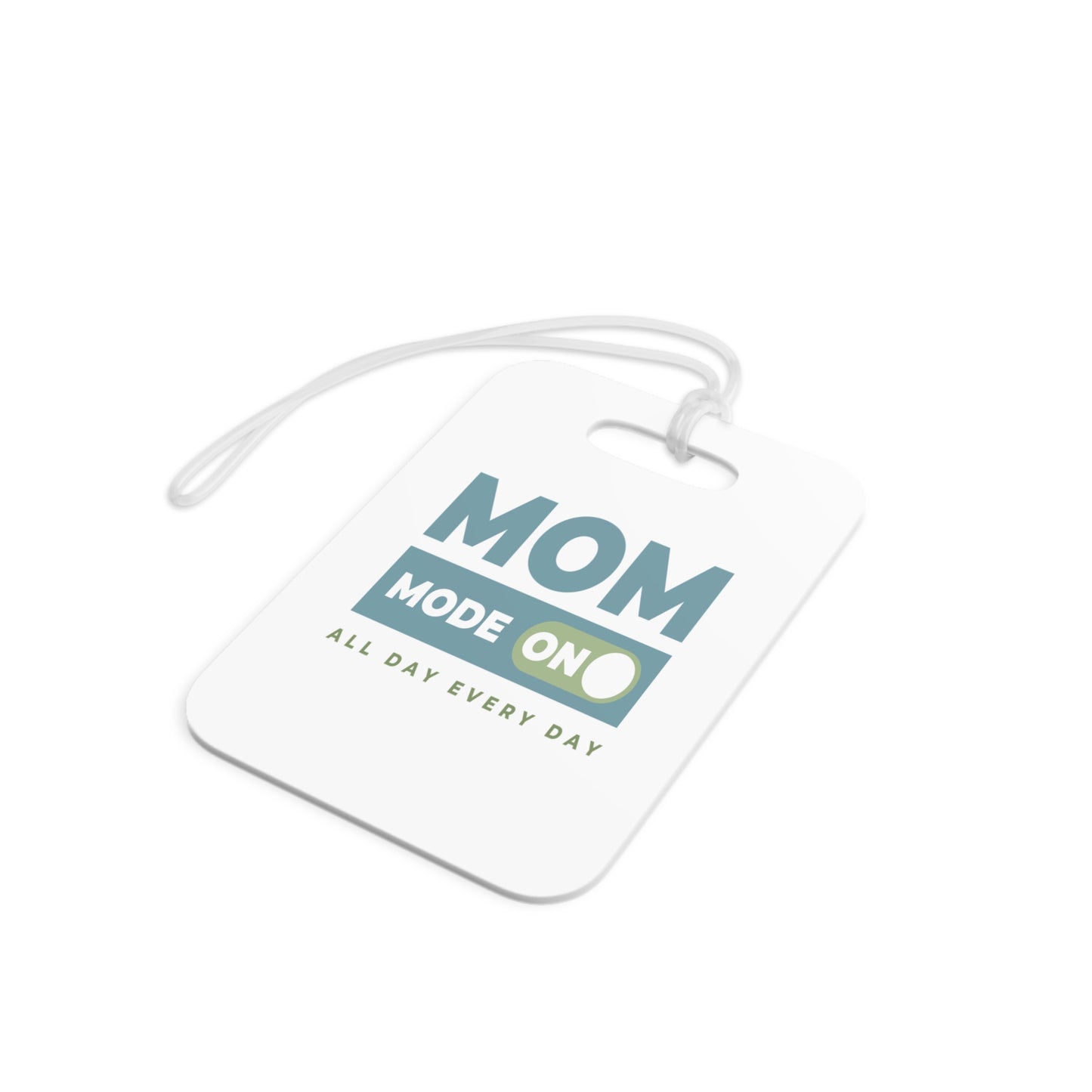 Mom Mode = ON | Luggage Tags
