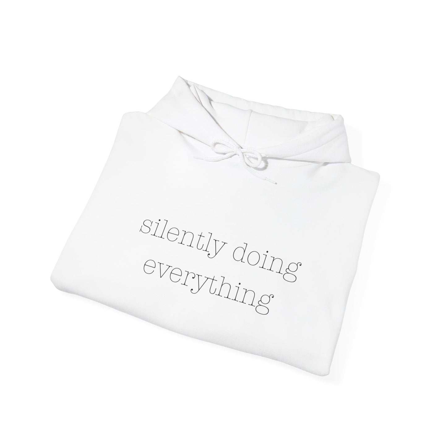 Silently Doing Everything | Unisex Heavy Blend™ Hooded Sweatshirt