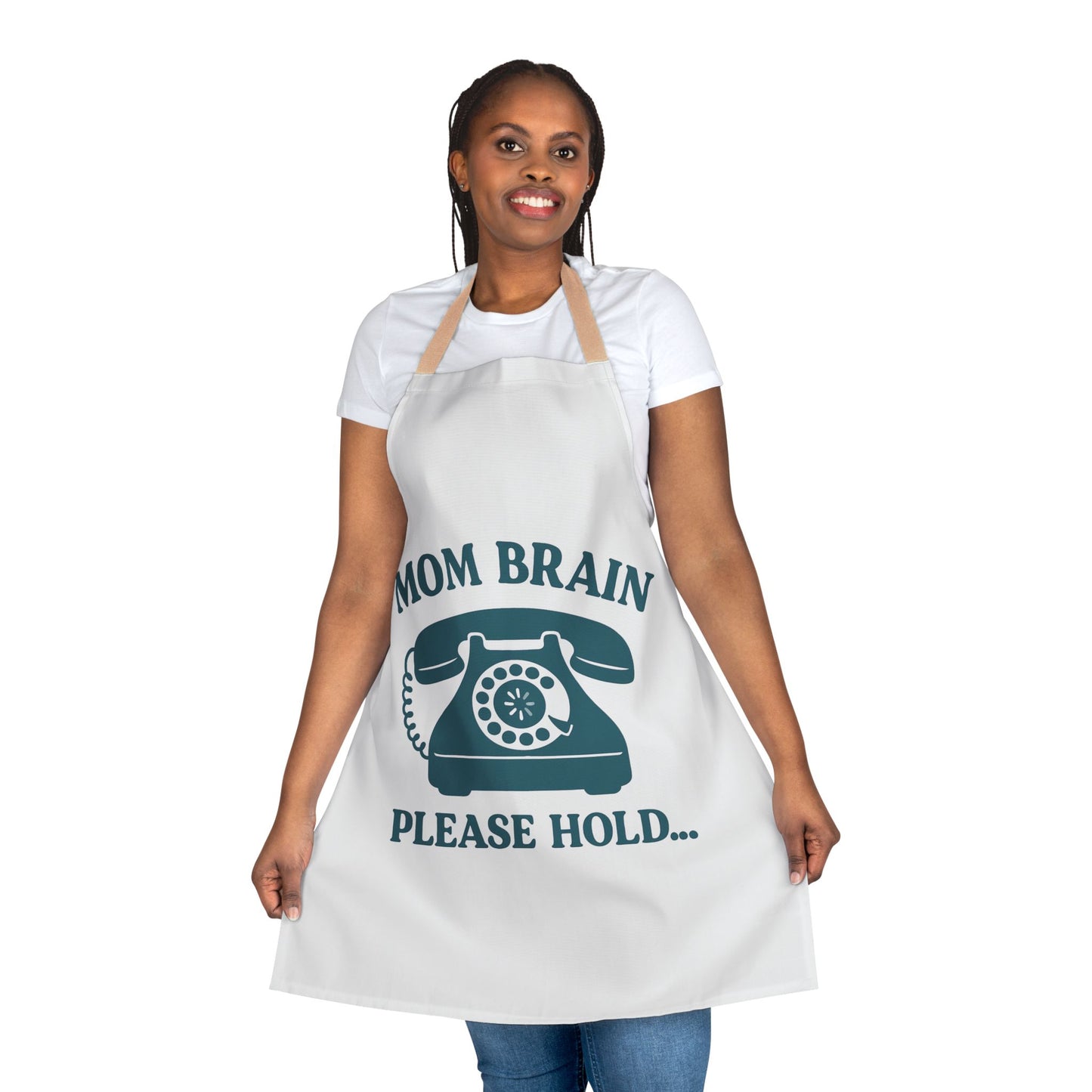 Mom Brain, Please Hold  | Apron