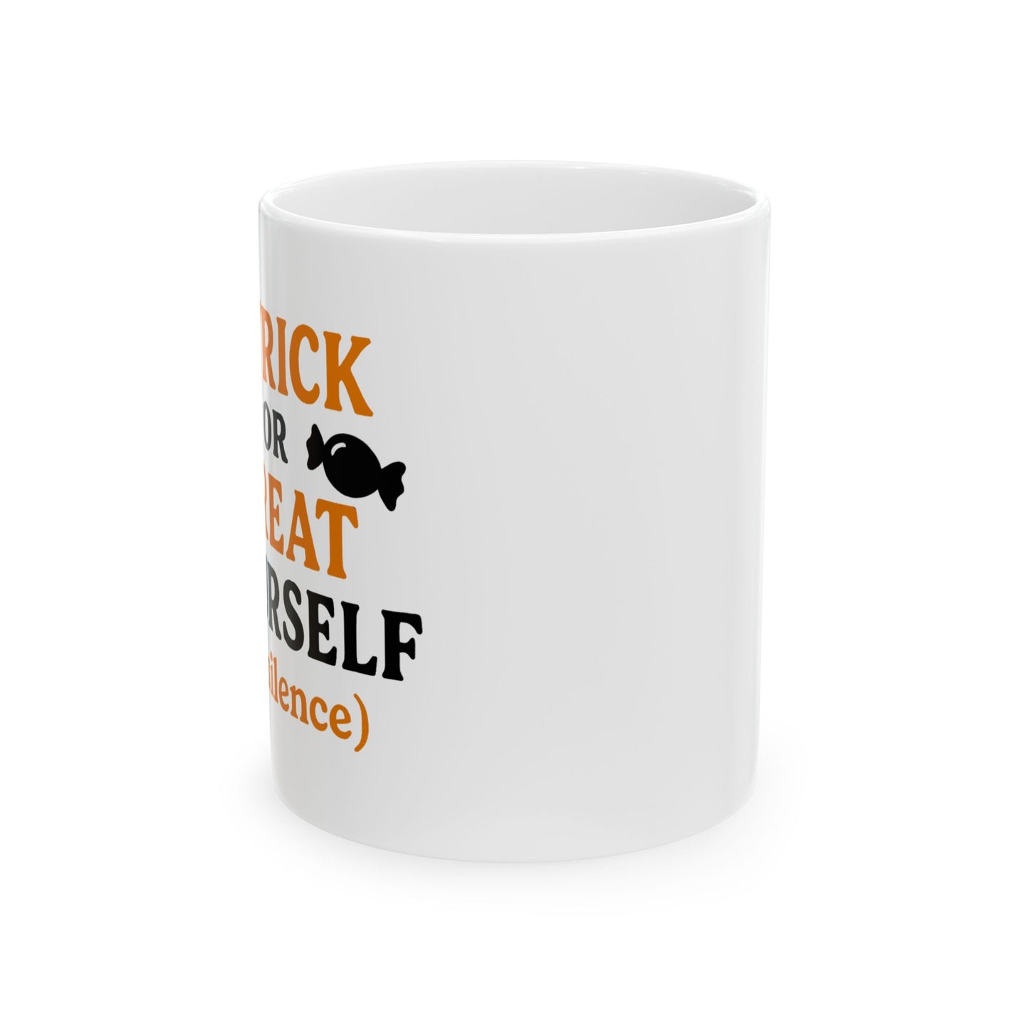 Treat Yourself | Ceramic Mug (11oz, 15oz)