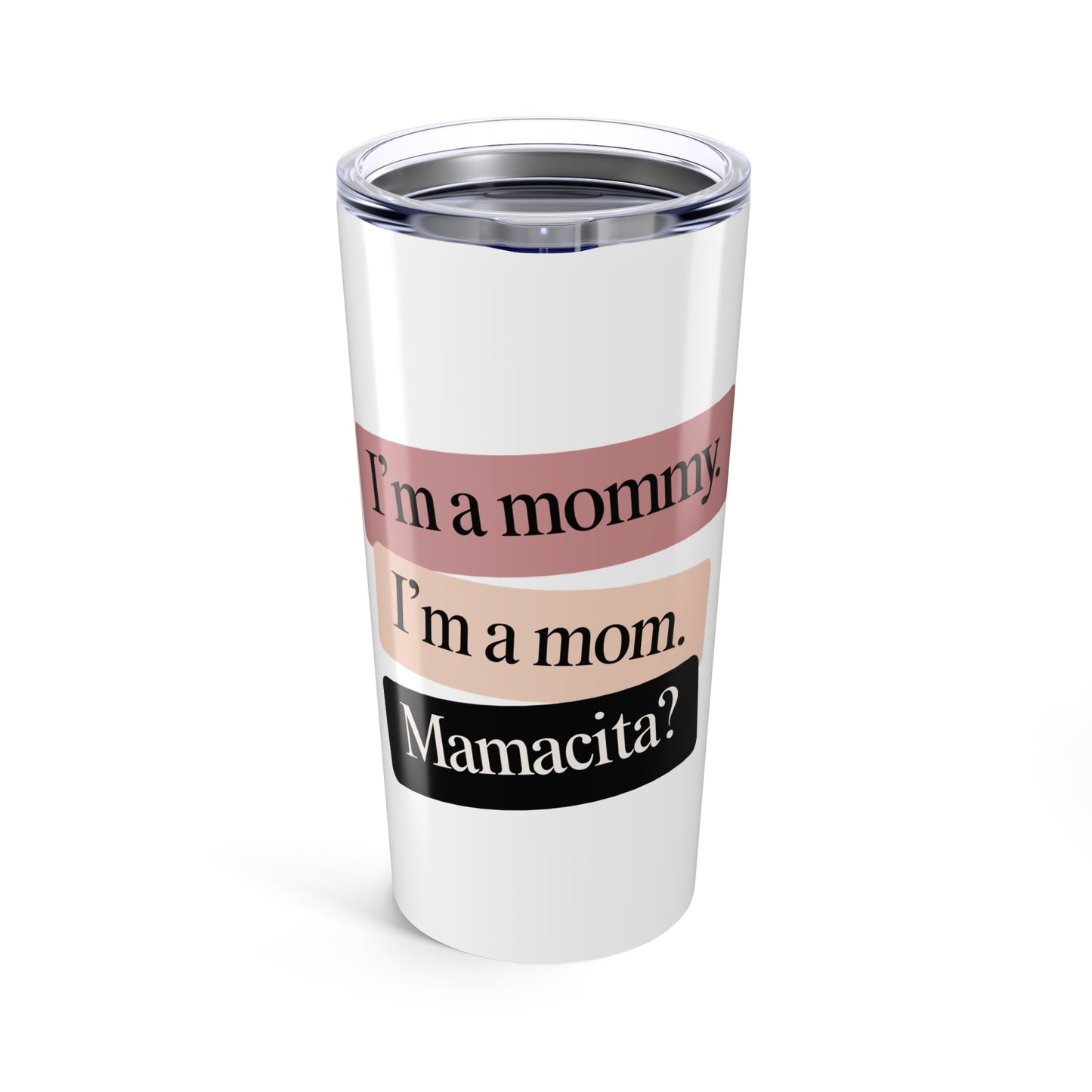 Mamacita | Tumbler 20oz