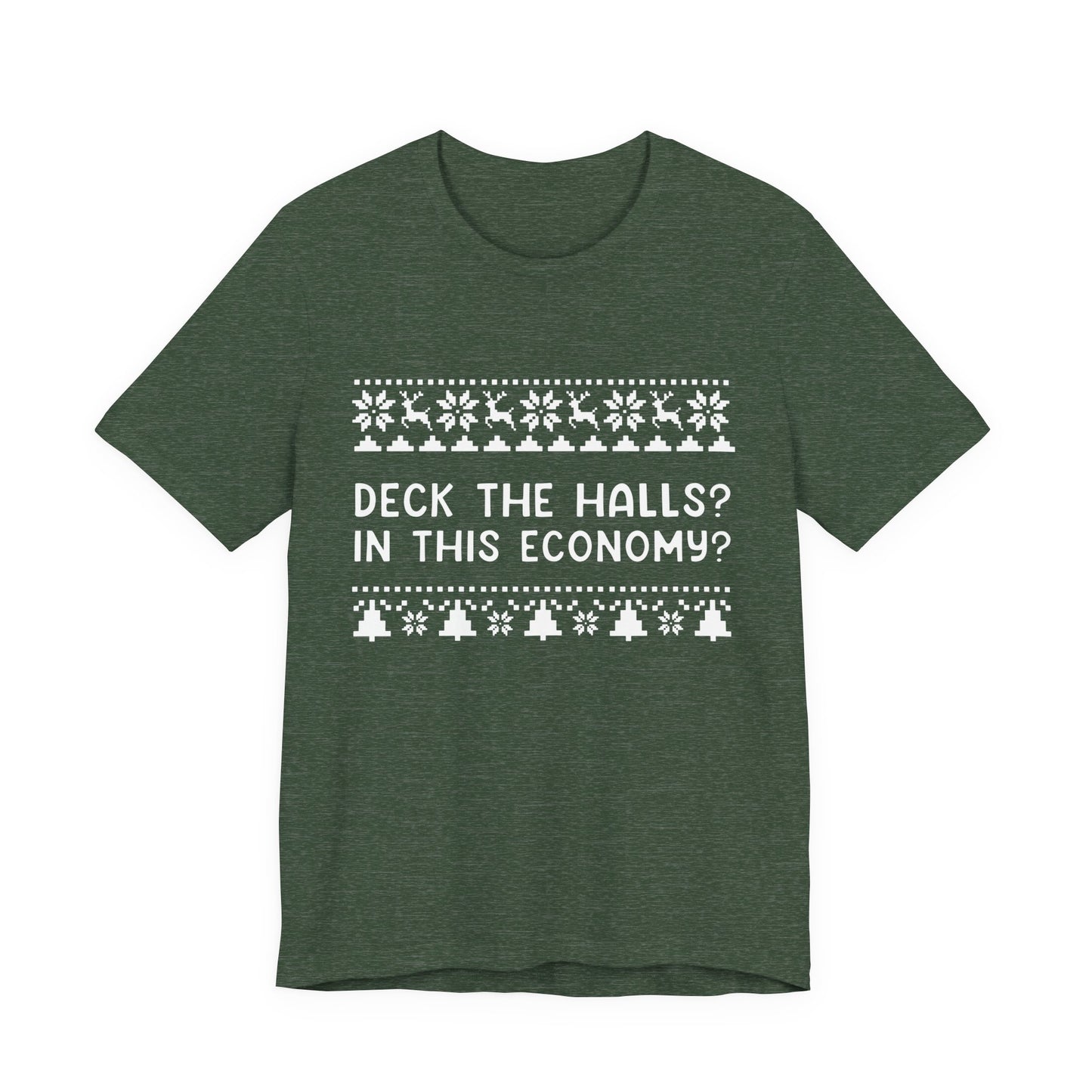 Deck The Halls | Bella & Canvas Shirt
