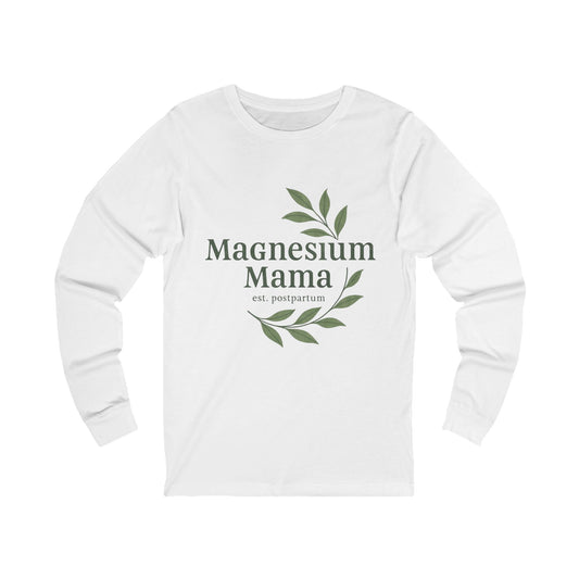 Magnesium Mama | Bella & Canvas Long Sleeve Shirt