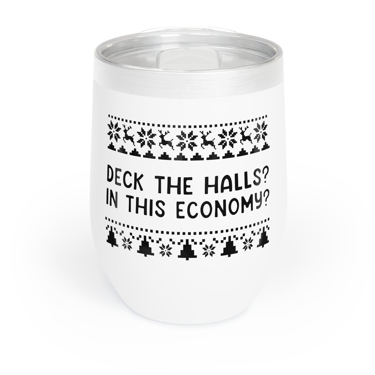 Deck The Halls | Chill Wine Tumbler