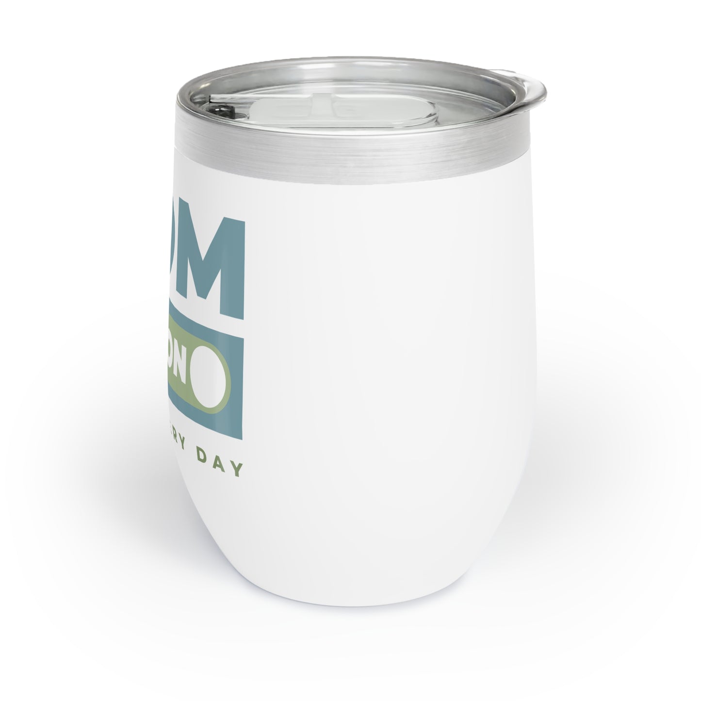 Mom Mode = ON | Chill Wine Tumbler
