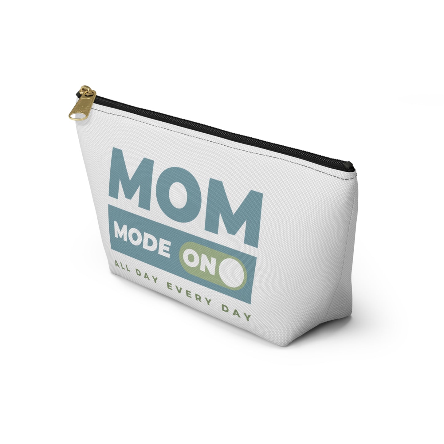 Mom Mode = ON | Accessory Pouch w T-bottom