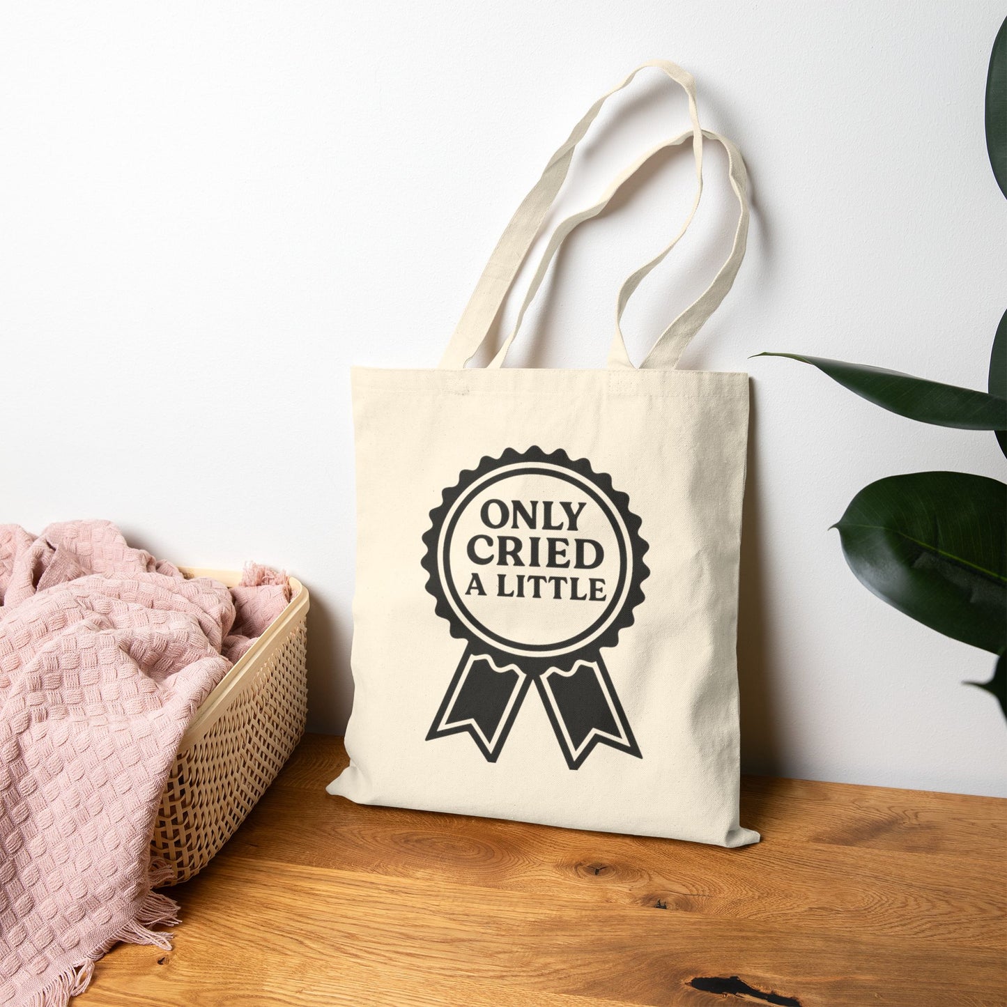 Only Cried A Little | Cotton Canvas Tote Bag