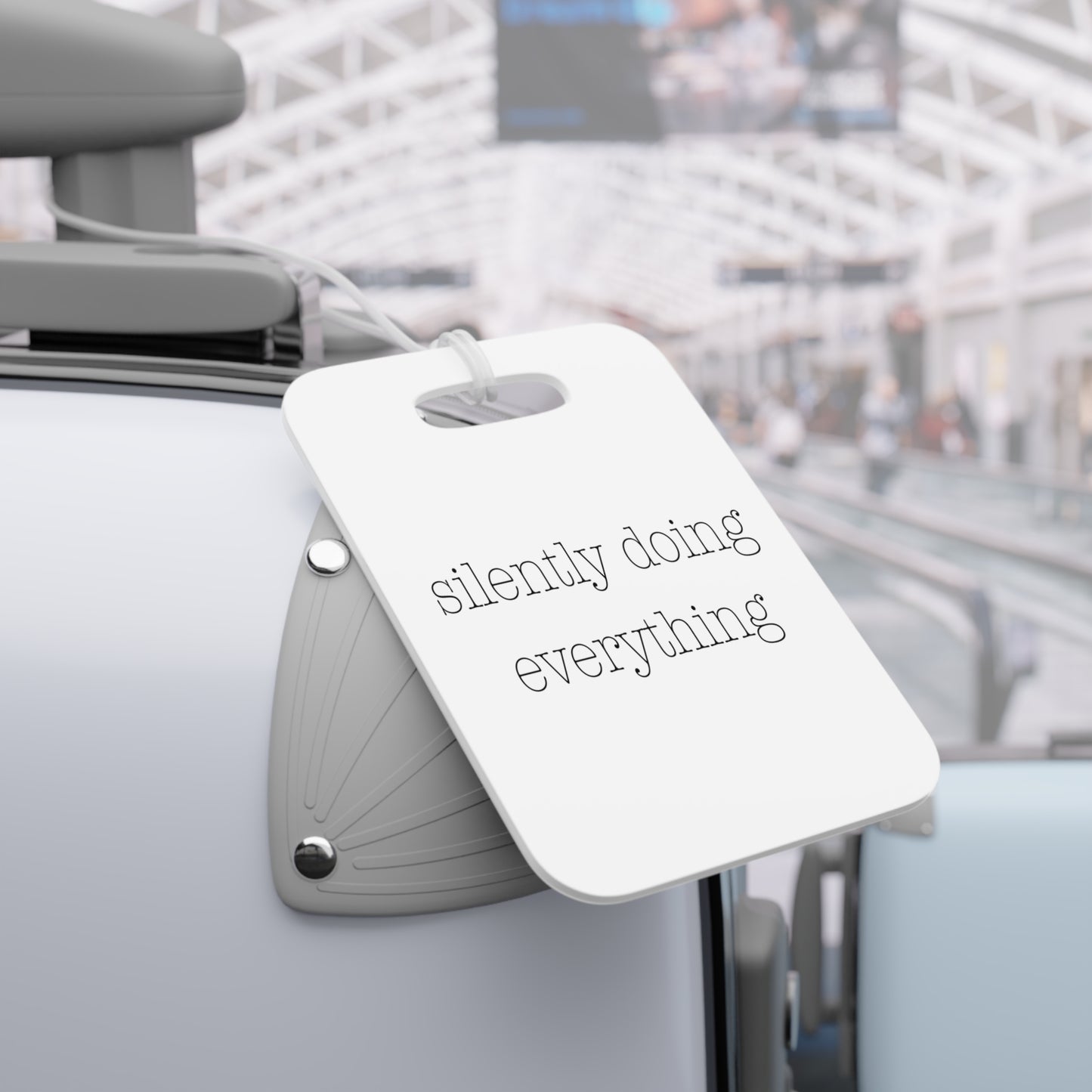 silently doing everything | Luggage Tags