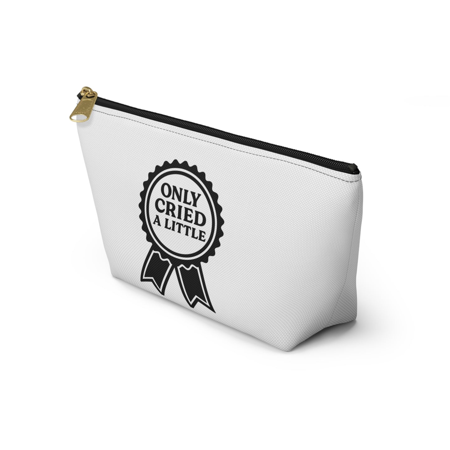 Only Cried a Little | Accessory Pouch w T-bottom