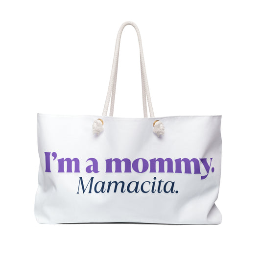 I'm a Mommy | Weekender Bag