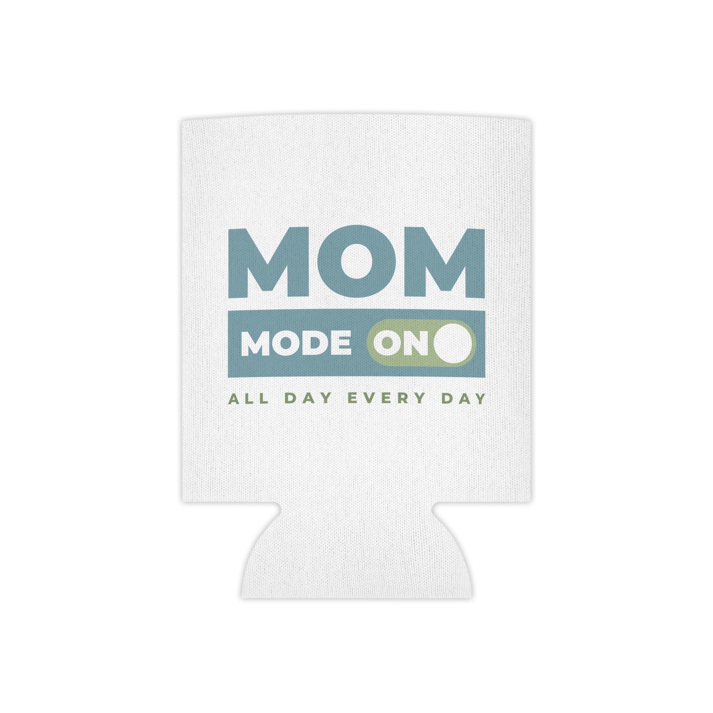 Mom Mode = ON | Can Cooler