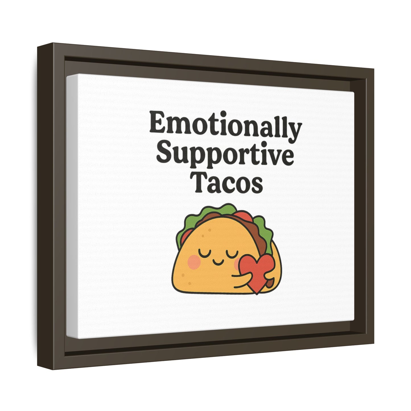Emotionally Supportive Tacos | Matte Canvas, Framed (Multi-color)