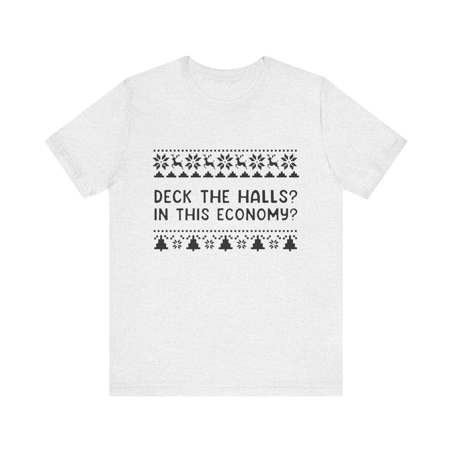 Deck The Halls | Bella & Canvas Shirt